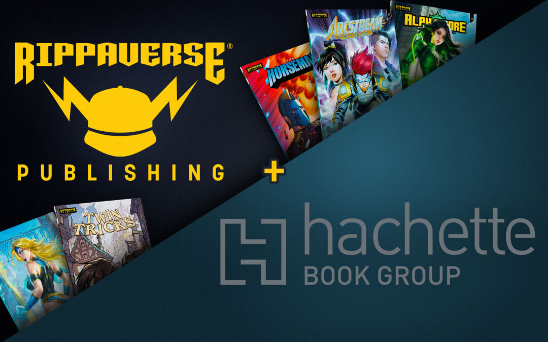 Rippaverse Publishing Expands Worldwide Distribution Through New Hachette Book Group Partnership